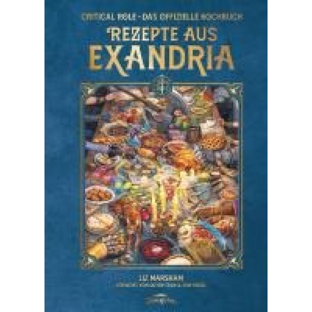 9783964810335 - Marsham Liz Critical-Role Rezepte aus Exandria 9783964810335 - Marsham Liz Critical-Role Rezepte aus Exandria