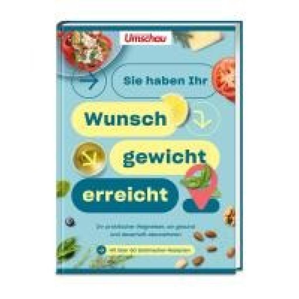9783927216907 - Wort & Bild Verlag Sie haben Ihr Wunschgewicht erreicht!