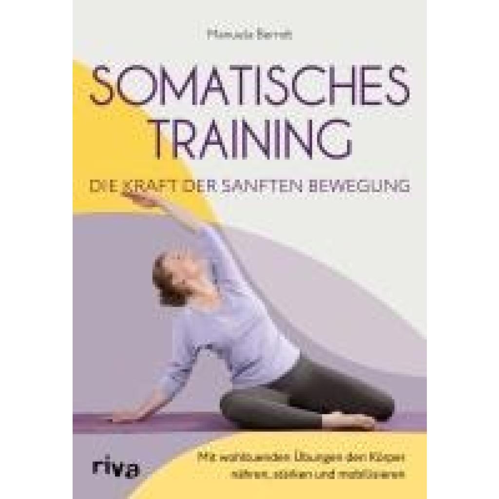 9783742327819 - Berndt Manuela Somatisches Training - die Kraft der sanften Bewegung