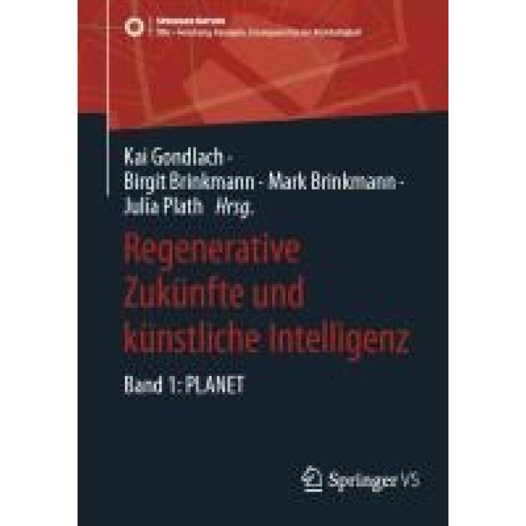 9783658435851 - Regenerative Zukünfte und künstliche Intelligenz 9783658435851 - Regenerative Zukünfte und künstliche Intelligenz