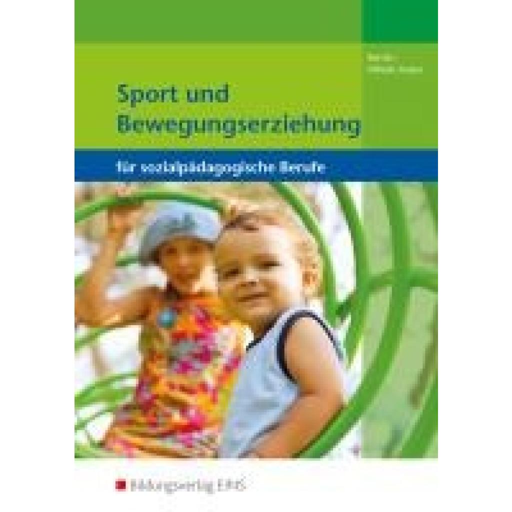 9783427499008 - Sport und Bewegungserziehung für sozialpädagogische Berufe - Gertrud Barden Elke Mihelic-Kaiser Kartoniert (TB)