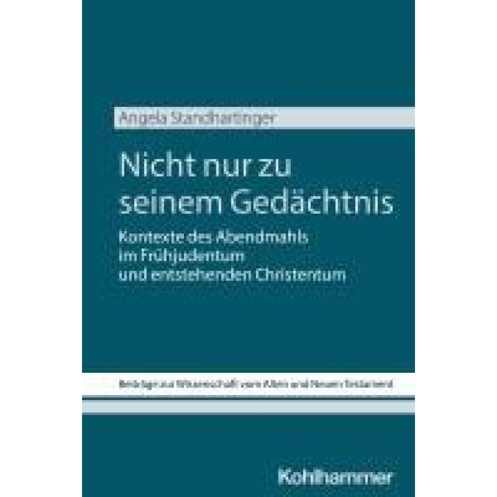 9783170452558 - Standhartinger Angela Nicht nur zu seinem Gedächtnis 9783170452558 - Standhartinger Angela Nicht nur zu seinem Gedächtnis