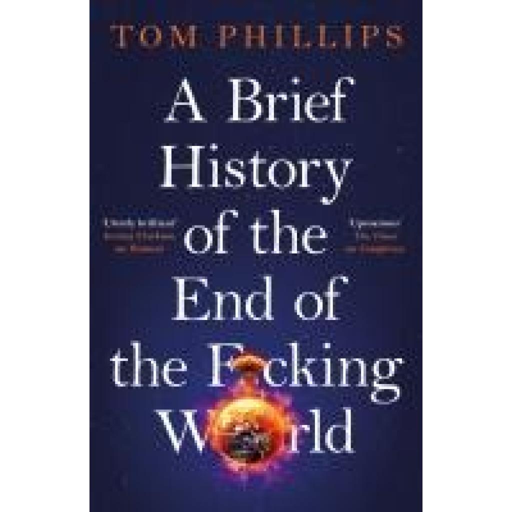 9781035402182 - Phillips Tom A Brief History of the End of the F*cking World 9781035402182 - Phillips Tom A Brief History of the End of the F*cking World
