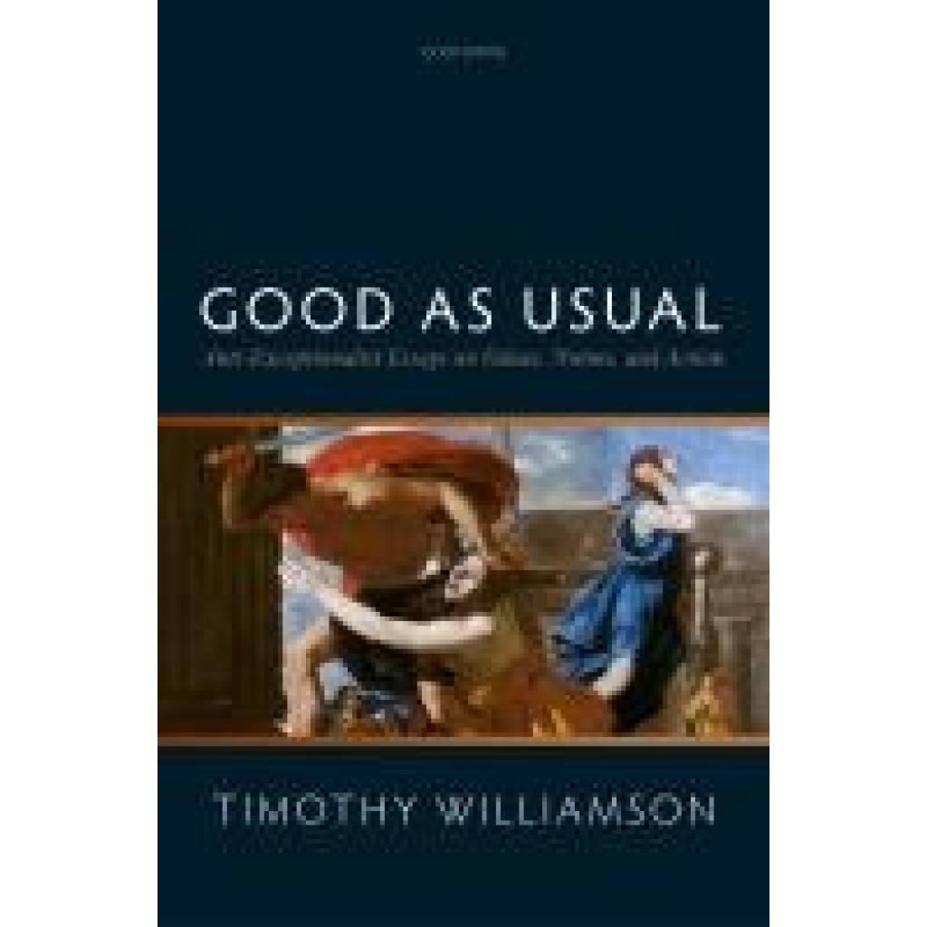9780192888877 - Williamson Timothy Good as Usual 9780192888877 - Williamson Timothy Good as Usual