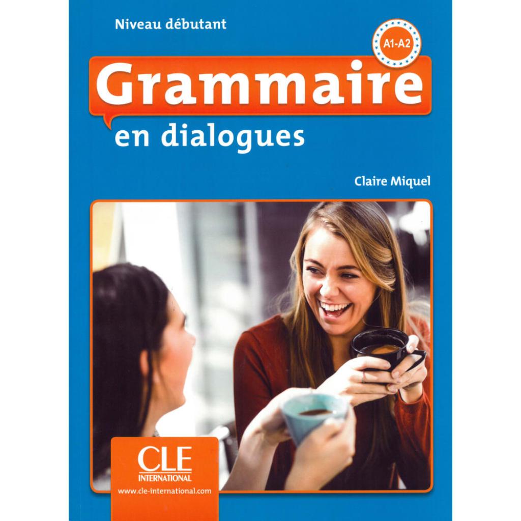9783125294974 - Grammaire en dialogues   Grammaire en dialogues Niveau débutant - 2ème édition Schülerbuch + mp3-CD + Online - Claire Miquel Kartoniert (TB)