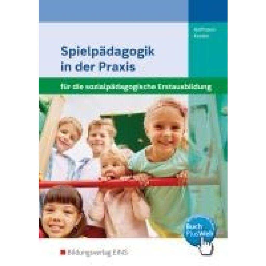 Hoffmann, Susanne: Spielpädagogik in der Praxis. Schulbuch