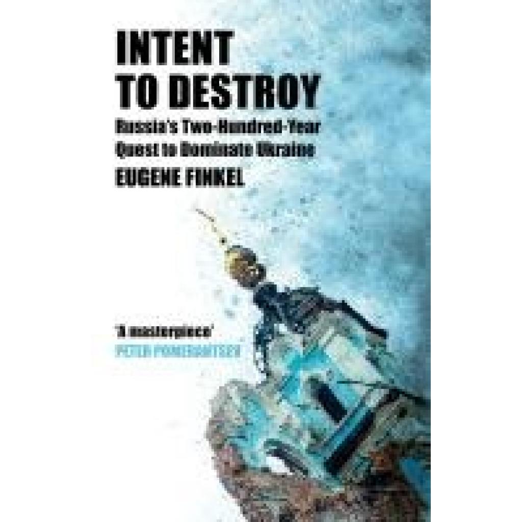 9781399809726 - Finkel Eugene Intent to Destroy 9781399809726 - Finkel Eugene Intent to Destroy