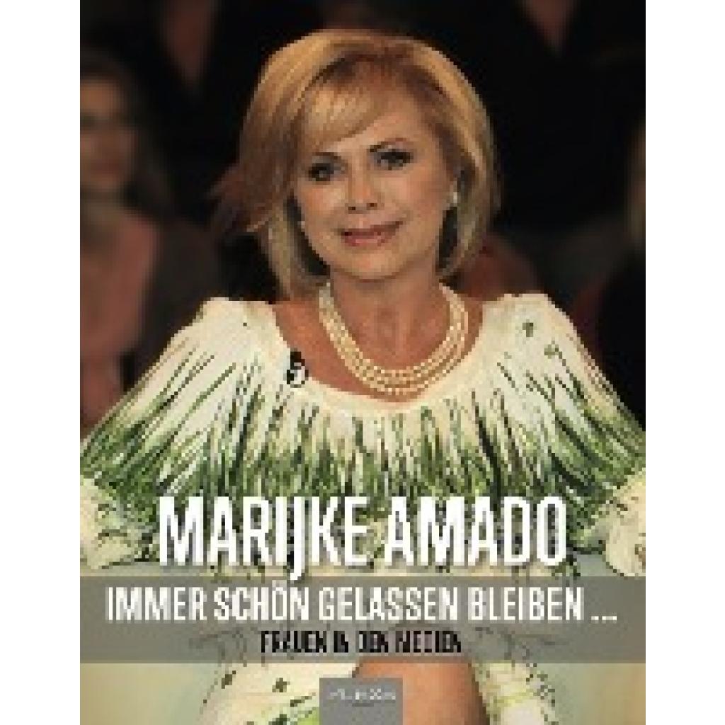 9783958438941 - Immer schön gelassen bleiben - Marijke Amado Gebunden 9783958438941 - Immer schön gelassen bleiben - Marijke Amado Gebunden