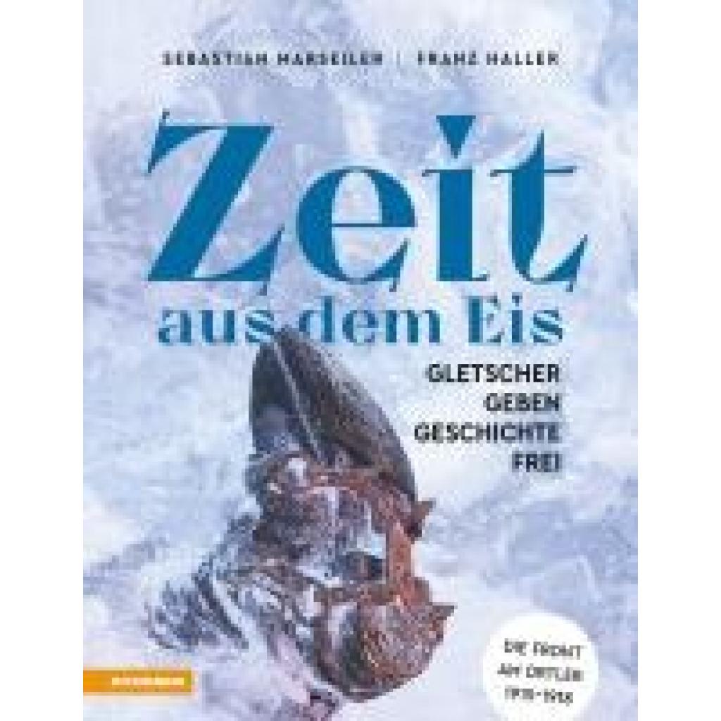 9788868397630 - Haller Franz Josef Zeit aus dem Eis