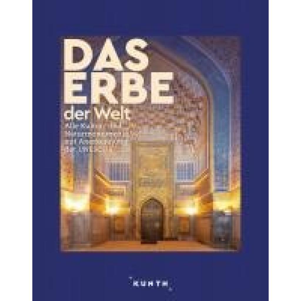 9783969652053 - Petrich Martin H KUNTH Bildband Das Erbe der Welt 2024 2025