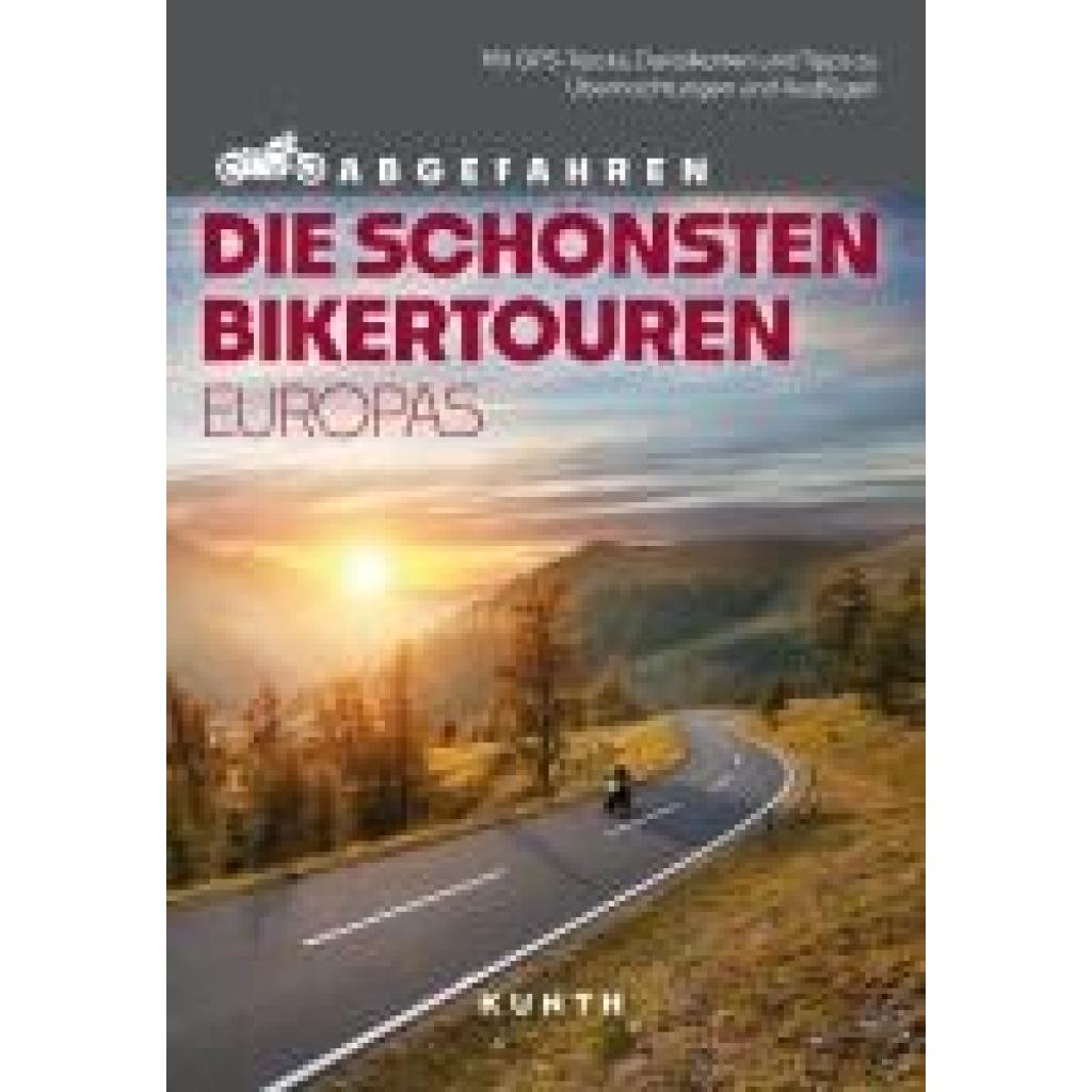 9783969651971 - imicic Sneana KUNTH Abgefahren - Die schönsten Bikertouren in Europa