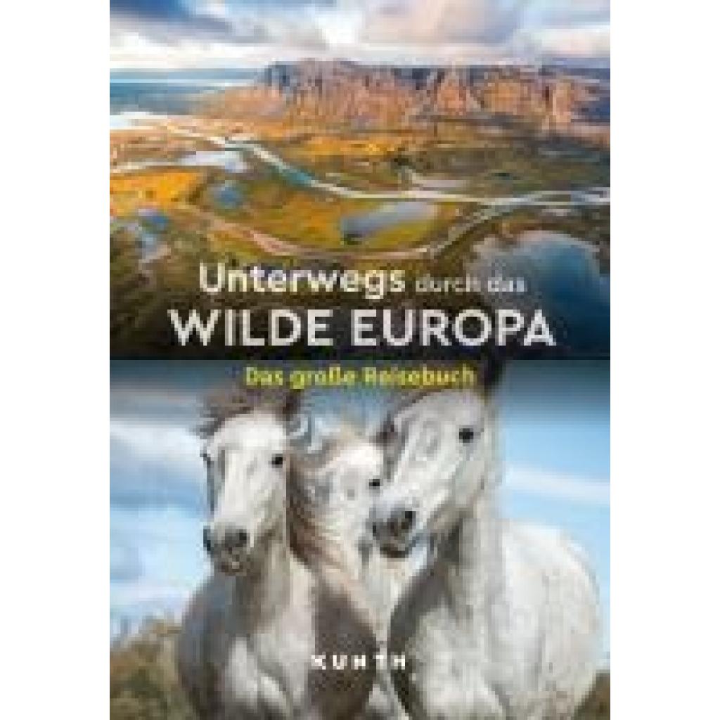 9783969651933 - KUNTH Unterwegs durch das wilde Europa