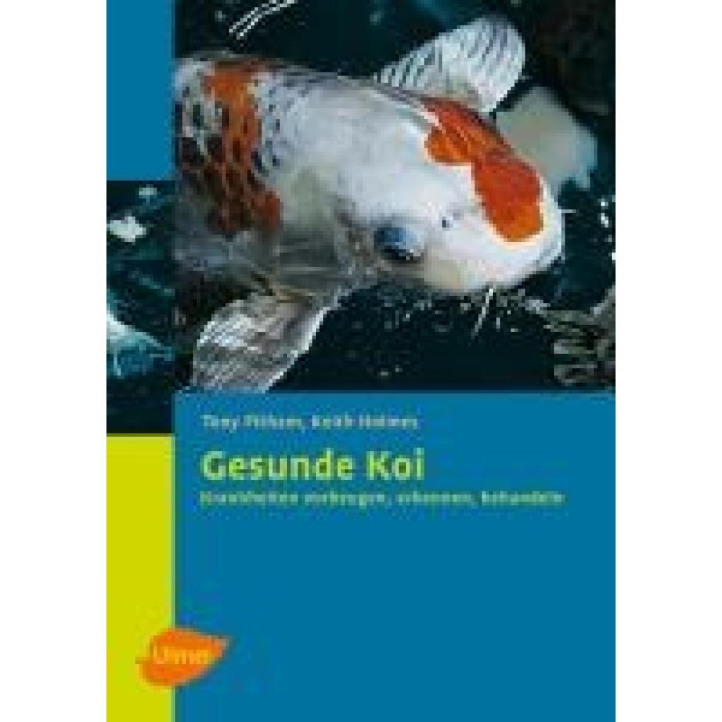 9783800146024 - Gesunde Koi - Tony Pitham Keith Holmes Gebunden 9783800146024 - Gesunde Koi - Tony Pitham Keith Holmes Gebunden