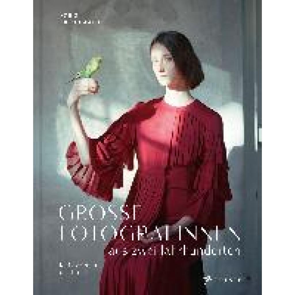 9783791389561 - Große Fotografinnen aus zwei Jahrhunderten - Boris Friedewald Gebunden 9783791389561 - Große Fotografinnen aus zwei Jahrhunderten - Boris Friedewald Gebunden