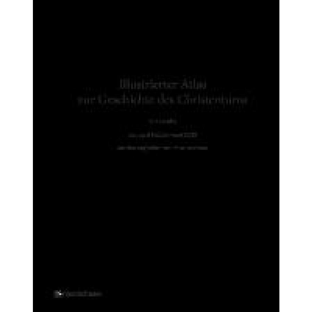 9783761566305 - Illustrierter Atlas zur Geschichte des Christentums - Tim Dowley Gebunden