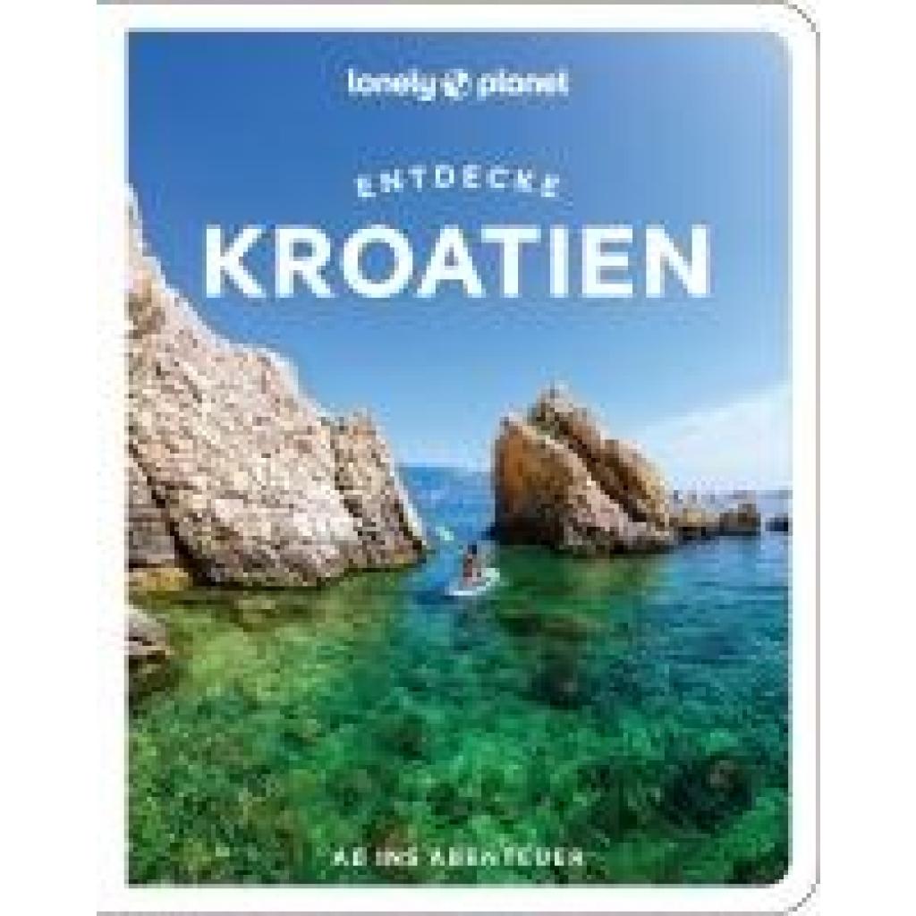 9783575011978 - Grace Lucie Lonely Planet Reiseführer Entdecke Kroatien