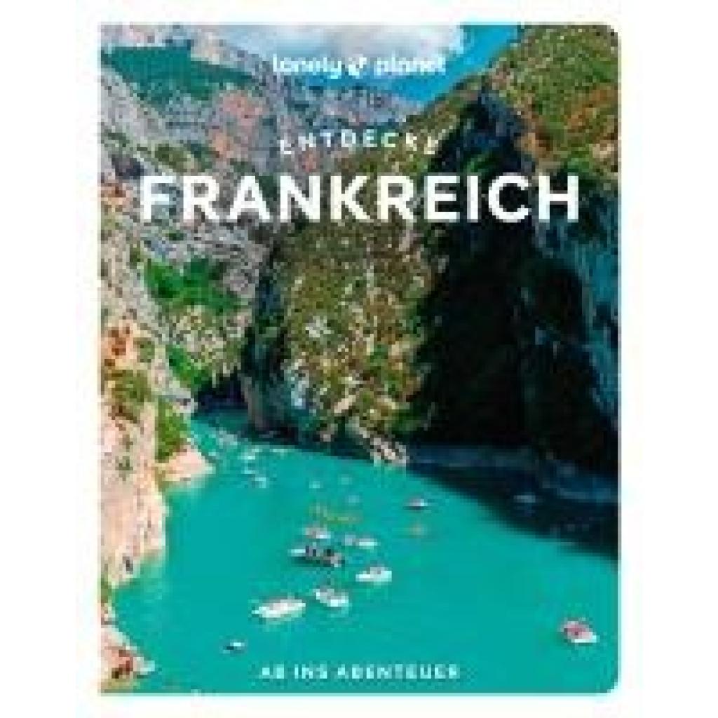 9783575011947 - Winston Nicklin Mary Lonely Planet Reiseführer Entdecke Frankreich