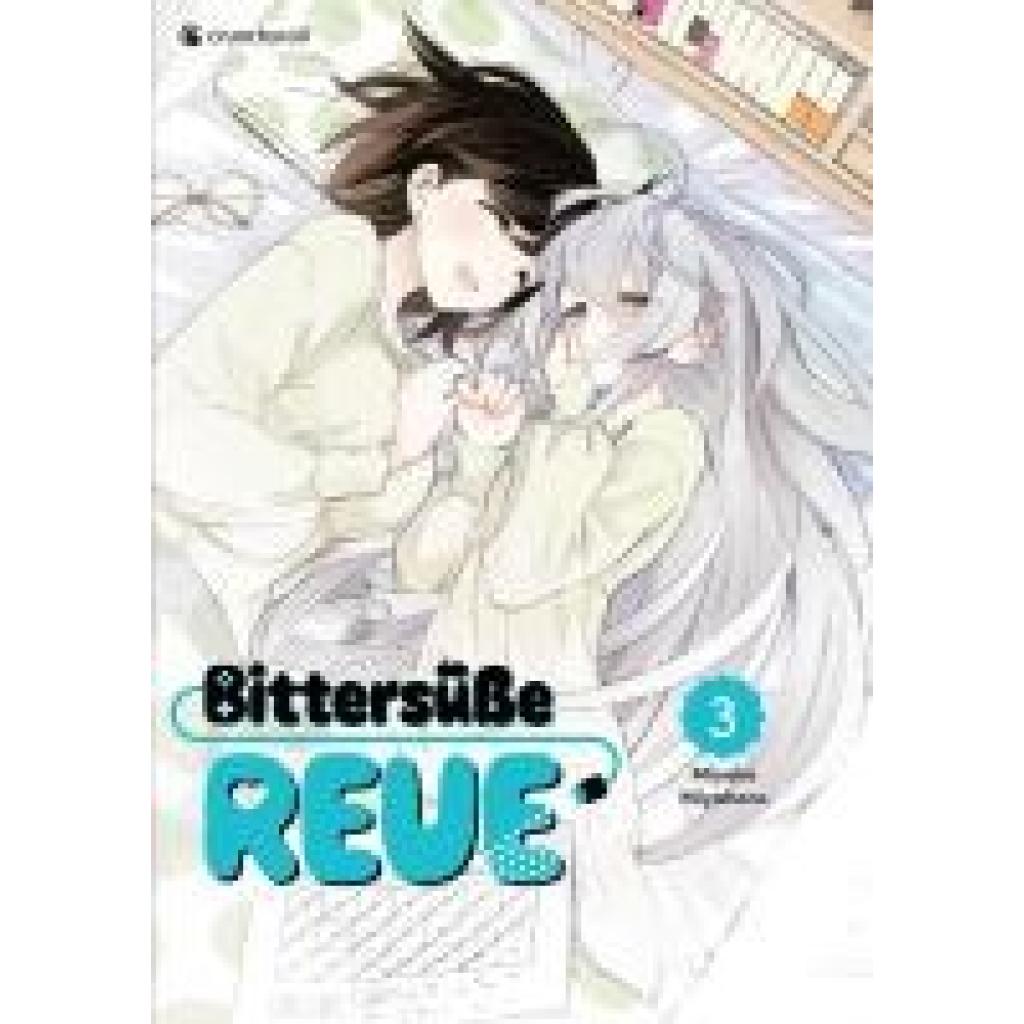 Miyahara, Miyako: Bittersüße Reue - Band 3 (Finale)
