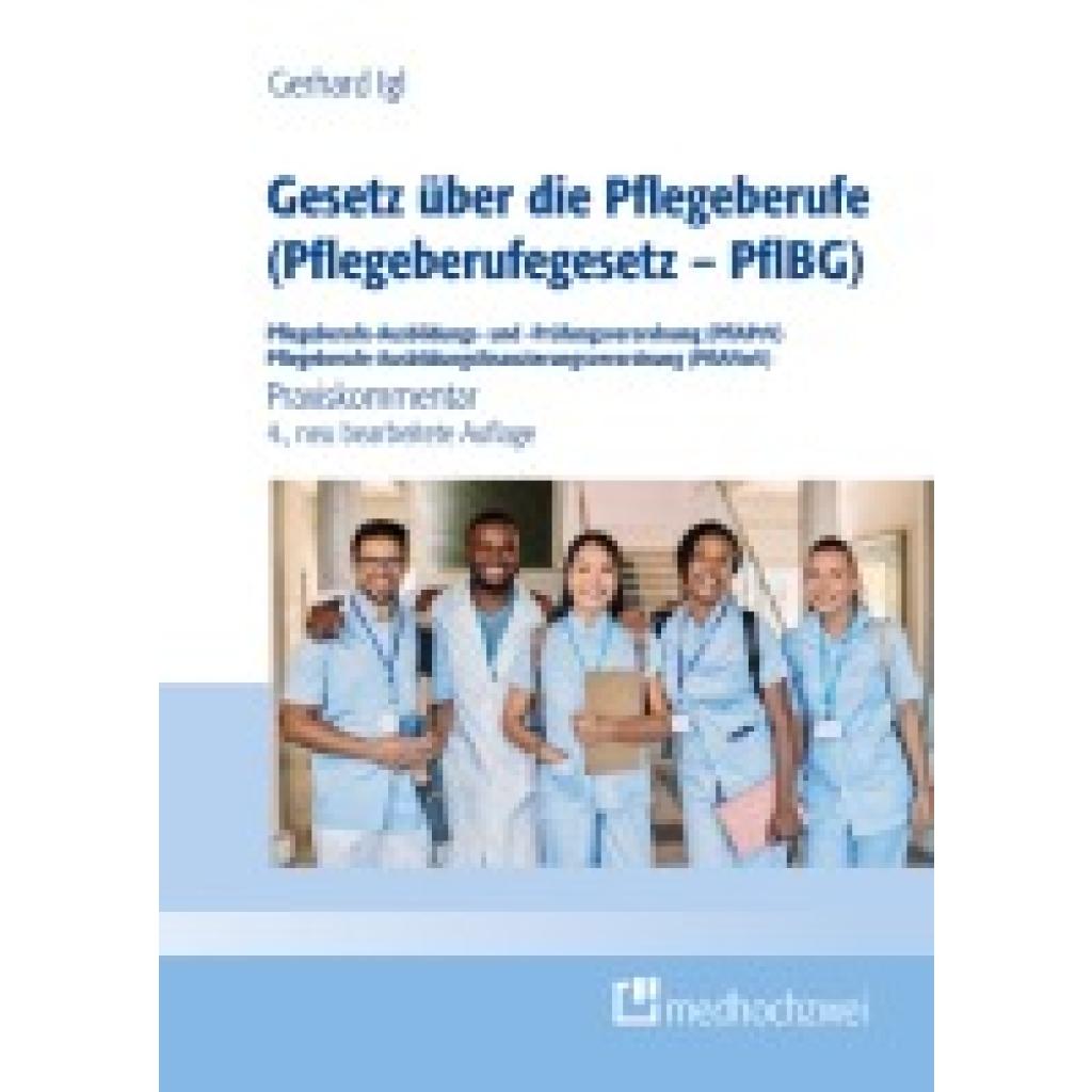 9783988000774 - Igl Gerhard Gesetz über die Pflegeberufe (Pflegeberufegesetz - PflBG) Pflegeberufe-Ausbildungs- und -Prüfungsverordnung (PflAPrV) Pflegeberufe-Ausbildungsfinanzierungsverordnung (PflAFinV) 9783988000774 - Igl Gerhard Gesetz über die Pflegeberufe (Pflegeberufegesetz - PflBG) Pflegeberufe-Ausbildungs- und -Prüfungsverordnung (PflAPrV) Pflegeberufe-Ausbildungsfinanzierungsverordnung (PflAFinV)