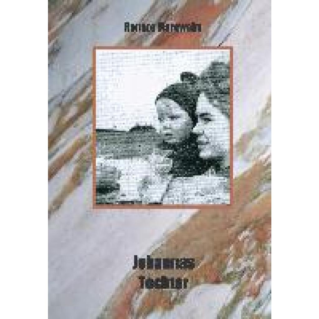 9783942867573 - Marowsky Renate Johannas Tochter 9783942867573 - Marowsky Renate Johannas Tochter