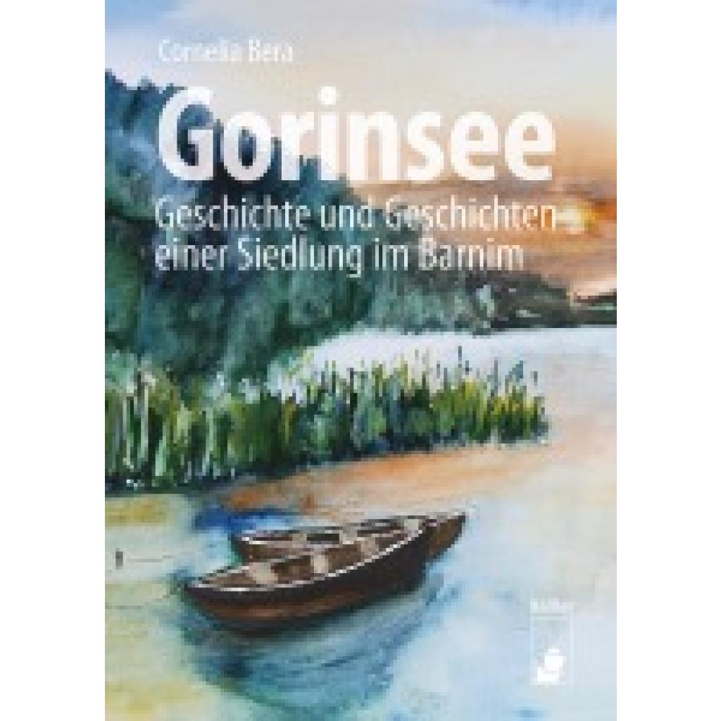 Bera, Cornelia: Gorinsee