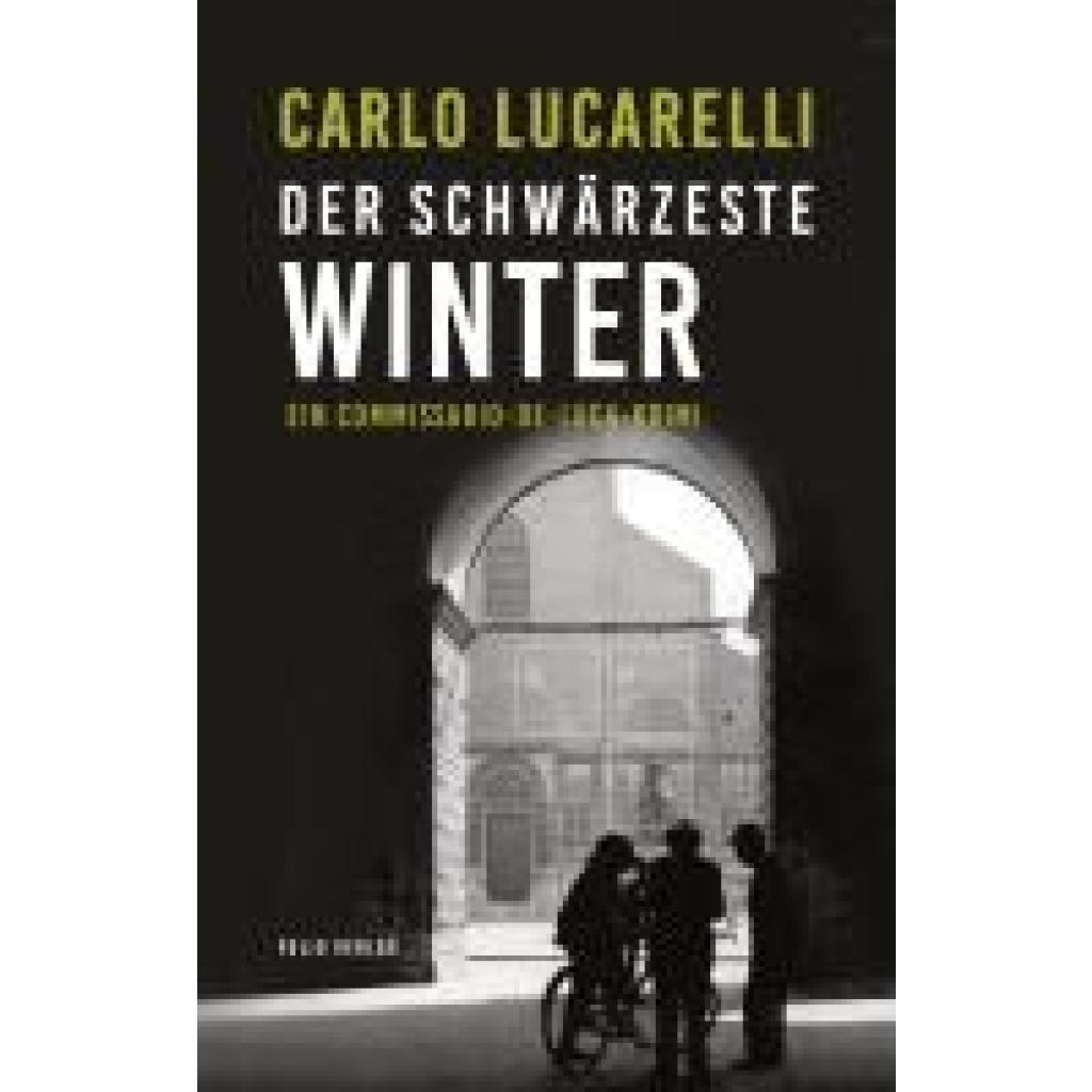 9783852568362 - Der schwärzeste Winter - Carlo Lucarelli Kartoniert (TB)