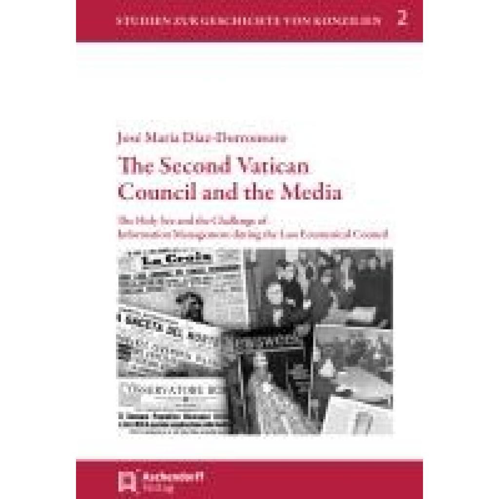 9783402256749 - Díaz-Dorronsoro José M Díaz-Dorronsoro The Second Vatican Council and the Media