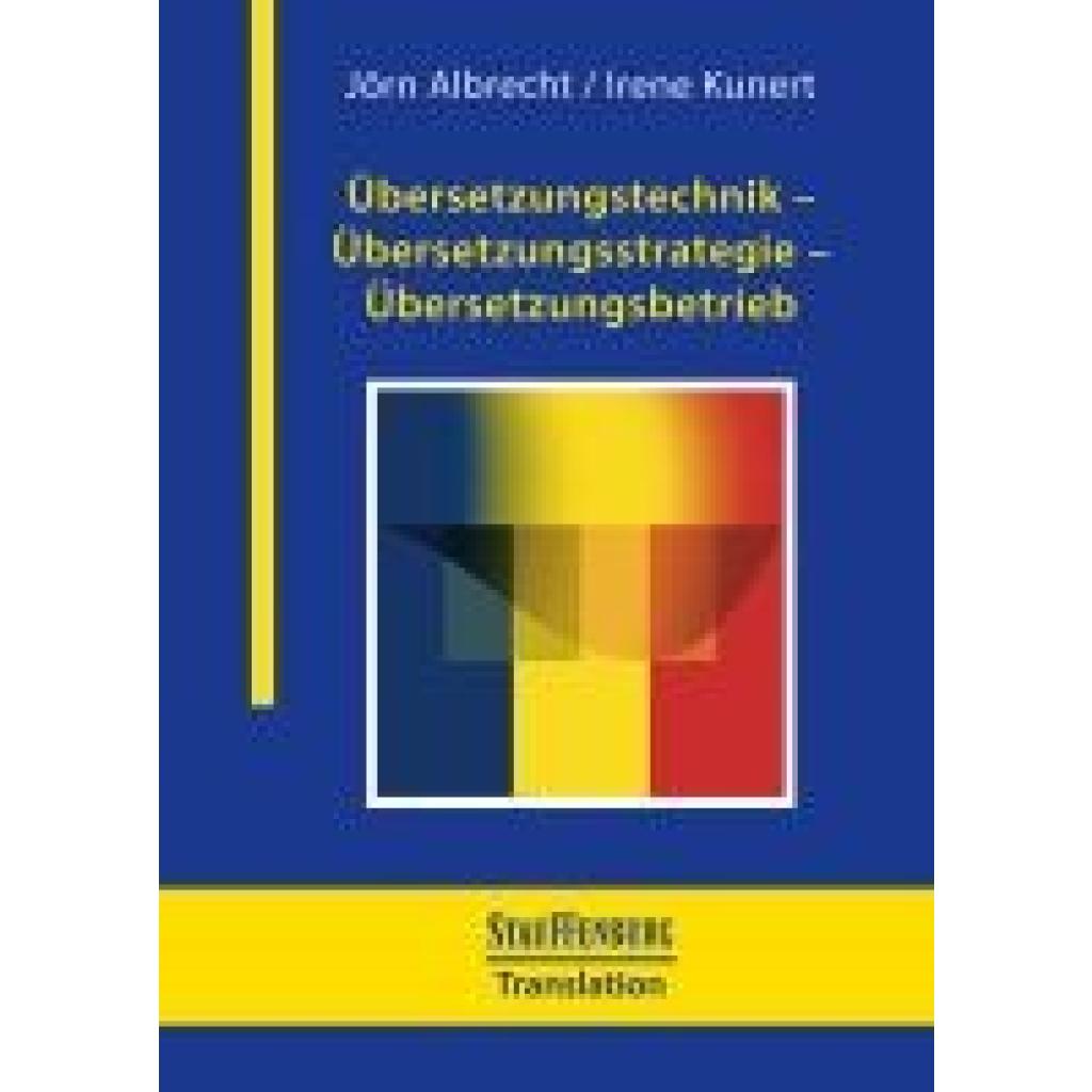 9783958099029 - Albrecht Jörn Übersetzungstechnik - Übersetzungsstrategie - Übersetzungsbetrieb