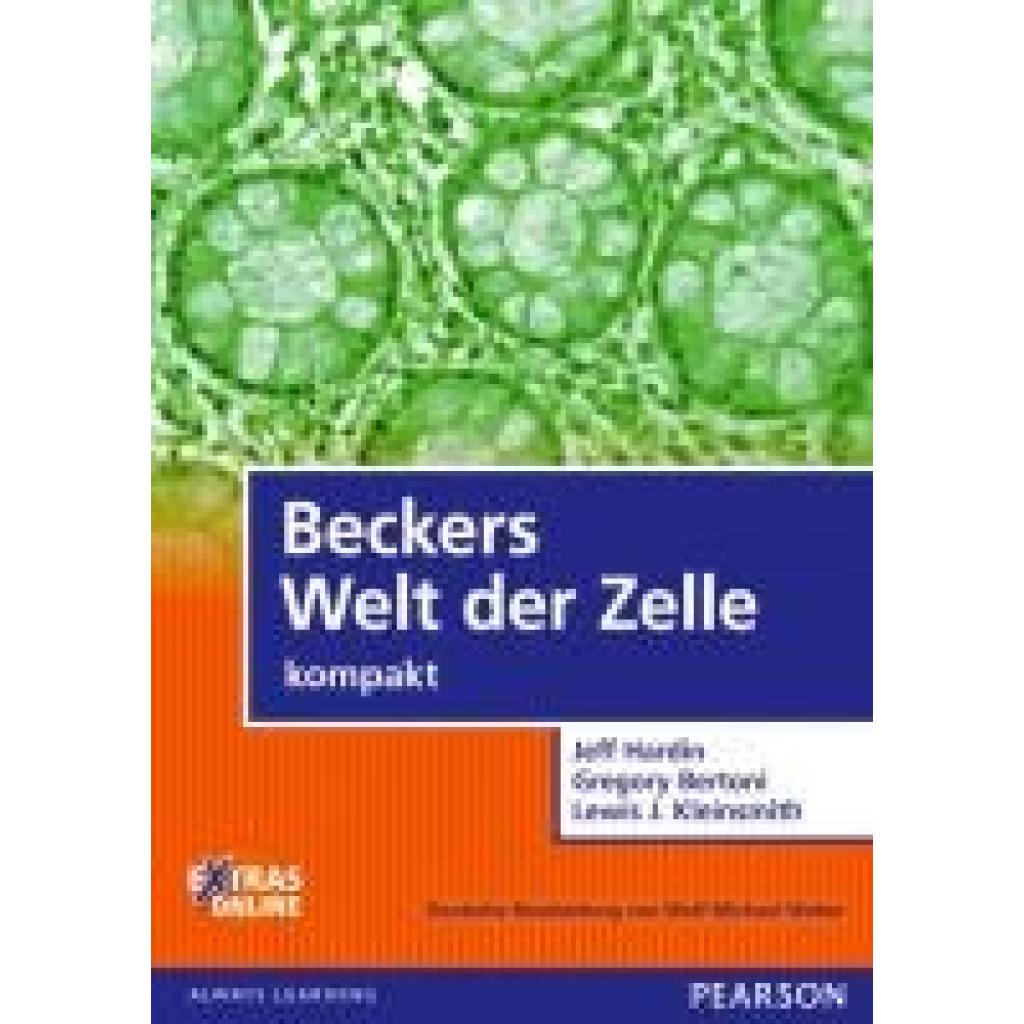 9783868942248 - bio biologie   Beckers Welt der Zelle - kompakt - Jeff Hardin Gregory Bertoni Lewis J Kleinsmith Kartoniert (TB)