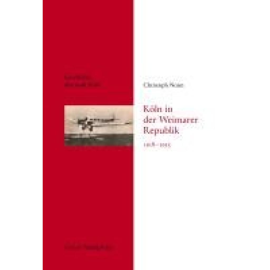 9783774304567 - Nonn Christoph Köln in der Weimarer Republik 1918-1933