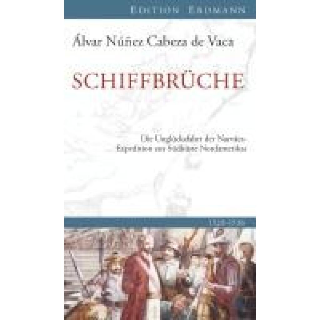 9783737400138 - Schiffbrüche - Alvar N Cabeza de Vaca Leinen