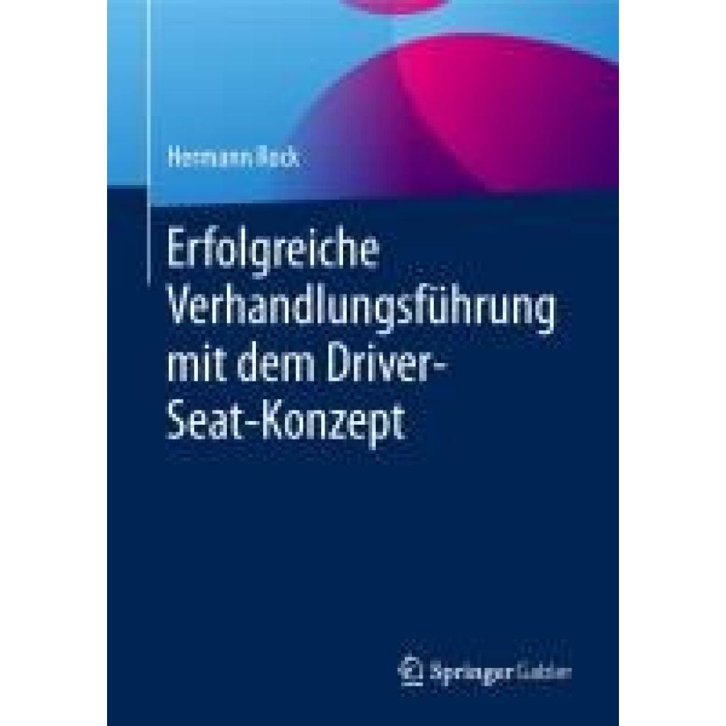 9783658251895 - Rock Hermann Erfolgreiche Verhandlungsführung mit dem Driver-Seat-Konzept