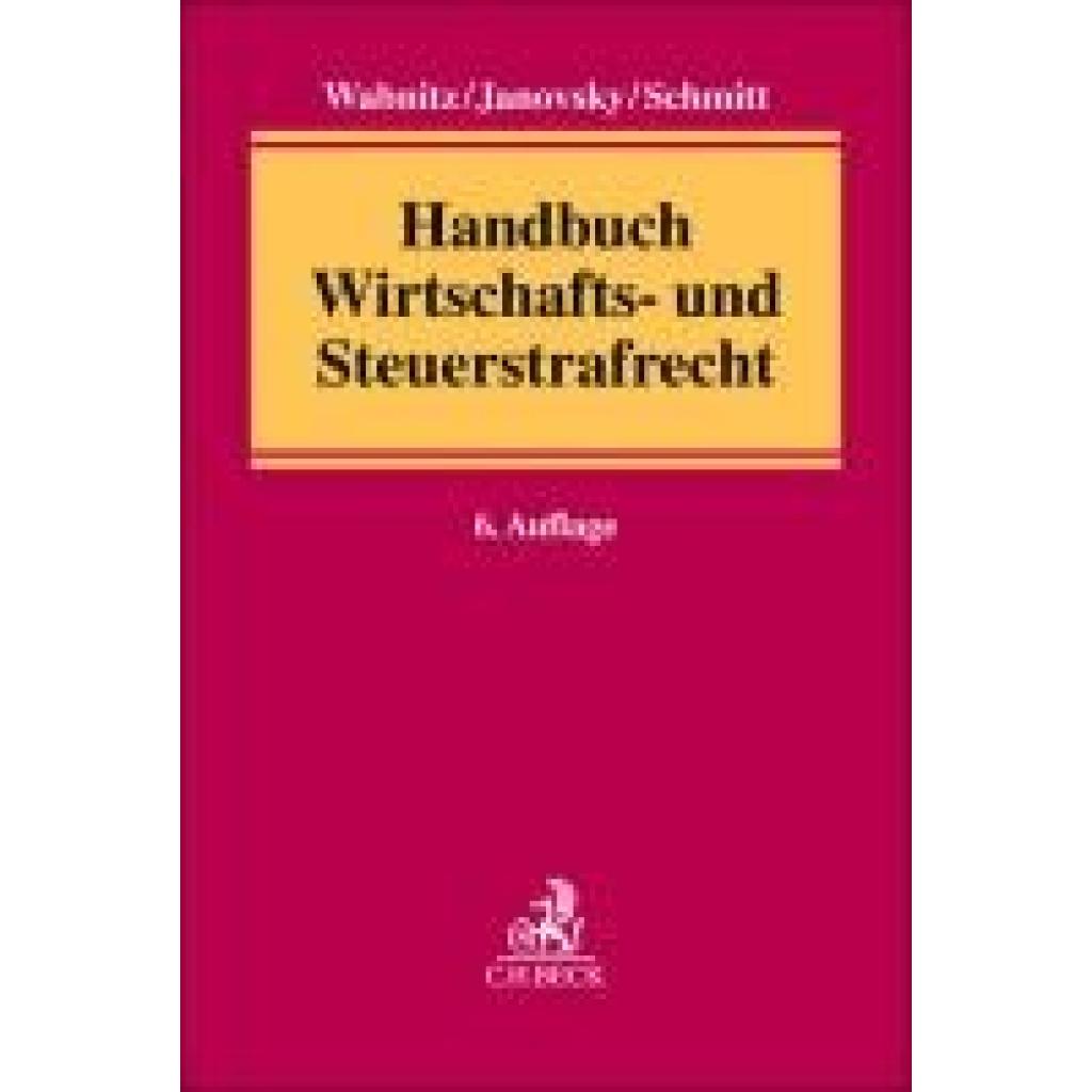 9783406807800 - Handbuch Wirtschafts- und Steuerstrafrecht 9783406807800 - Handbuch Wirtschafts- und Steuerstrafrecht