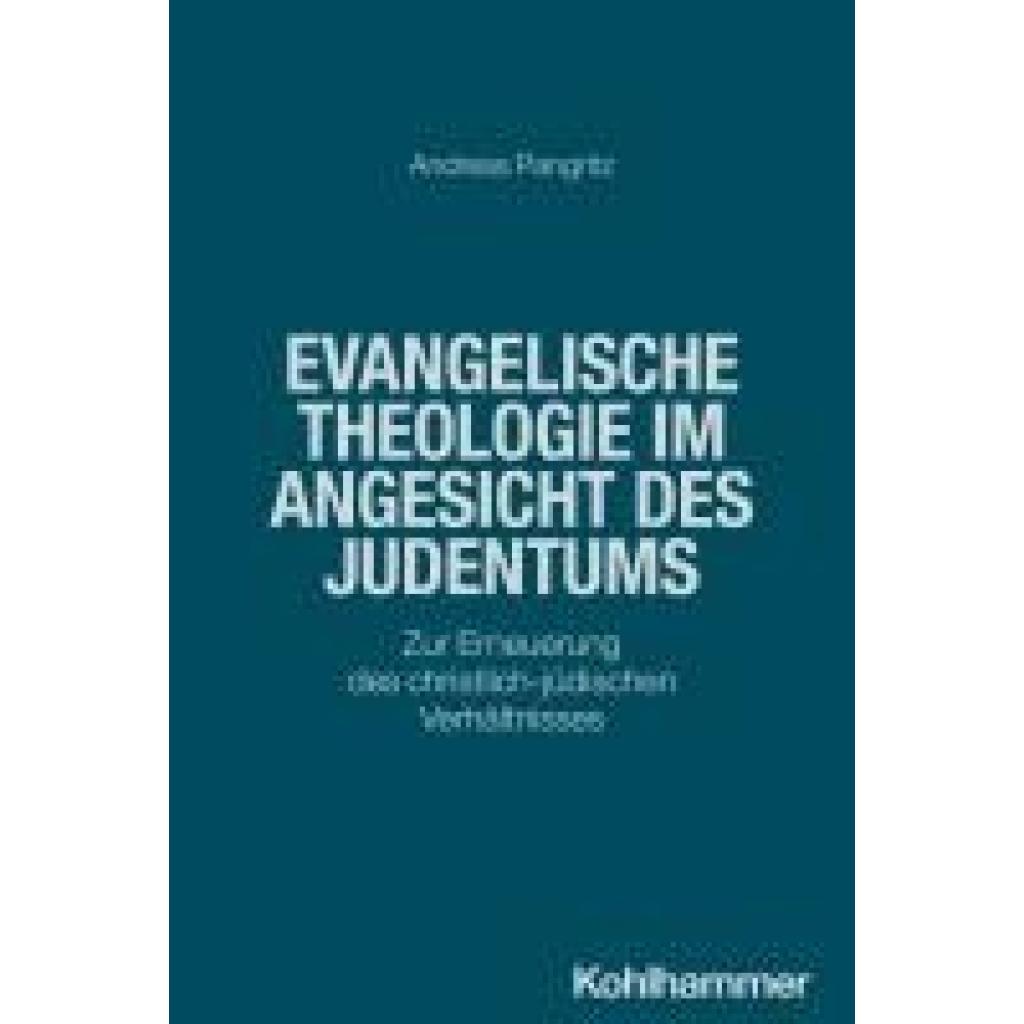 9783170452626 - Pangritz Andreas Evangelische Theologie im Angesicht des Judentums