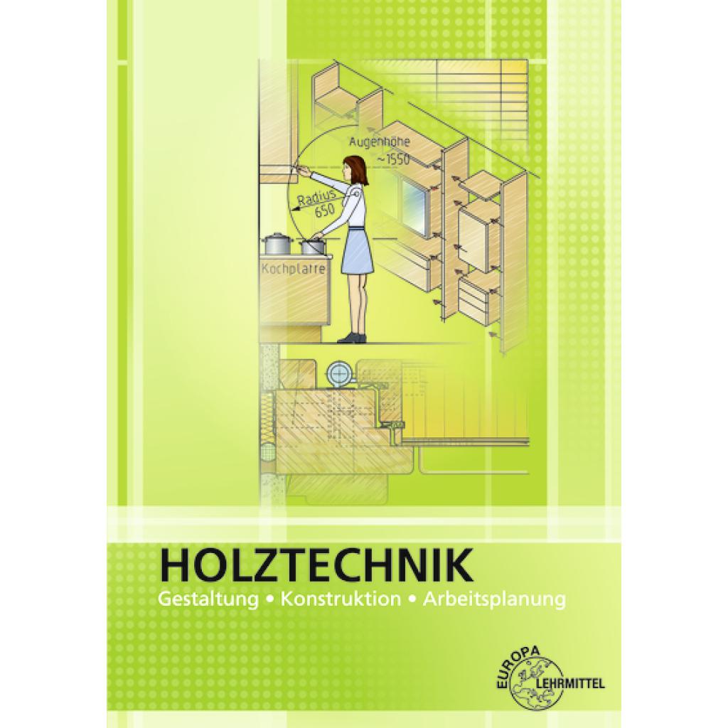 9783758549786 - Spellenberg Bernd Holztechnik Gestaltung Konstruktion und Arbeitsplanung
