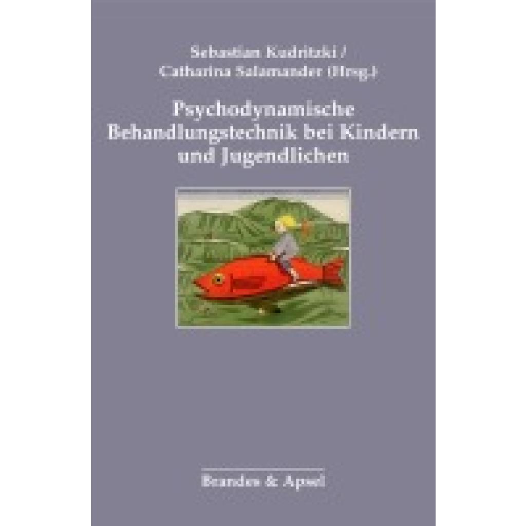 9783955582470 - Psychodynamische Behandlungstechnik bei Kindern und Jugendlichen Kartoniert (TB)