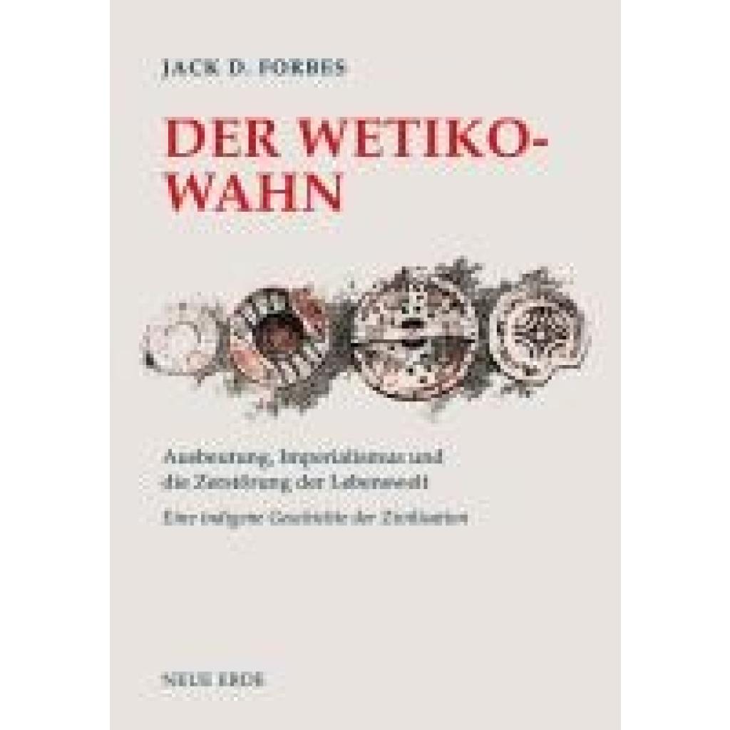 9783890608730 - Forbes Jack D Der Wetiko-Wahn