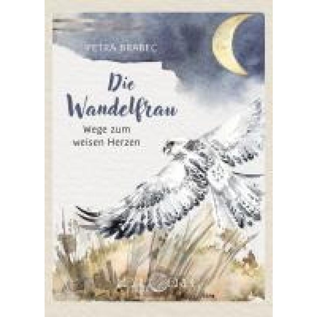 9783890608525 - Brabec Petra Die Wandelfrau 9783890608525 - Brabec Petra Die Wandelfrau