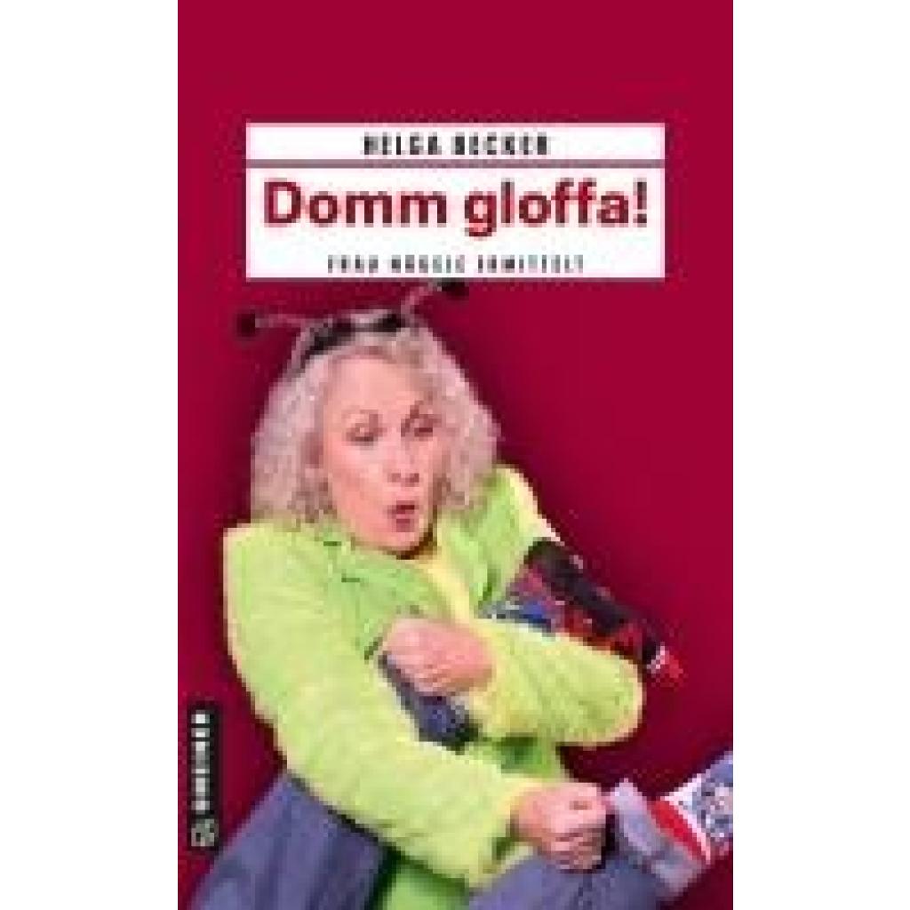 9783839206928 - Becker Helga Domm gloffa!