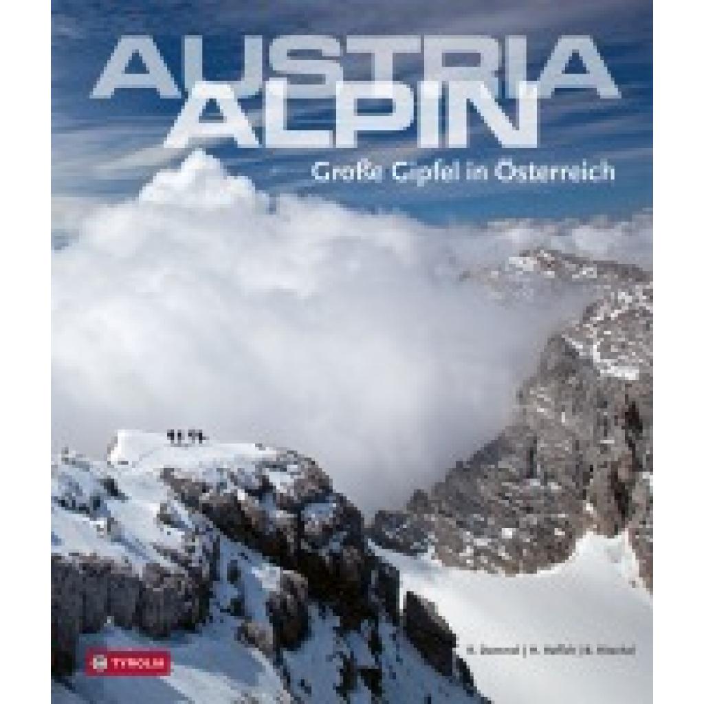 9783702239718 - Austria alpin - Robert Demmel Gebunden 9783702239718 - Austria alpin - Robert Demmel Gebunden