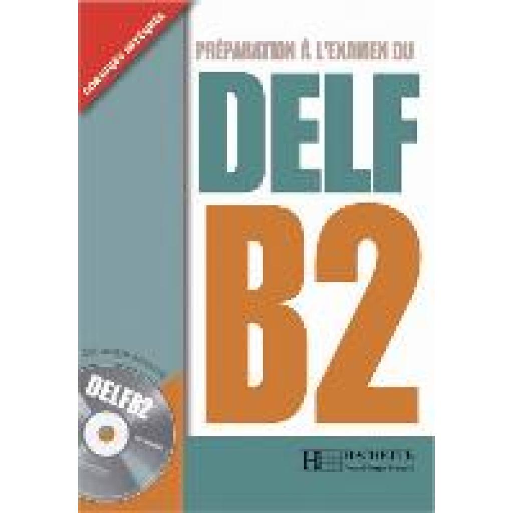 9783190733828 - DELF B2 Livre + CD audio - Marie-Christine Jamet Virginie Collini Kartoniert (TB) 9783190733828 - DELF B2 Livre + CD audio - Marie-Christine Jamet Virginie Collini Kartoniert (TB)