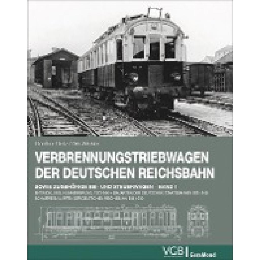 9783964532886 - Verbrennungstriebwagen der Deutschen Reichsbahn sowie zugehörige Bei- und Steuerwagen1 - Dirk Winkler Günther Dietz Gebunden