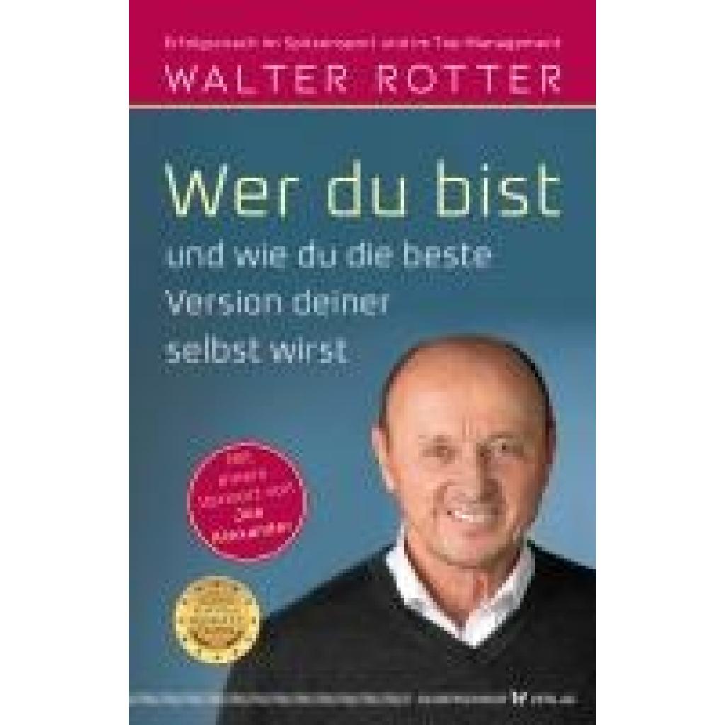 9783969330821 - Wer du bist und wie du die beste Version deiner selbst wirst - Walter Rotter Gebunden
