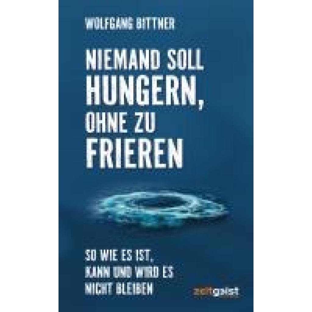 9783943007541 - Bittner Wolfgang Niemand soll hungern ohne zu frieren