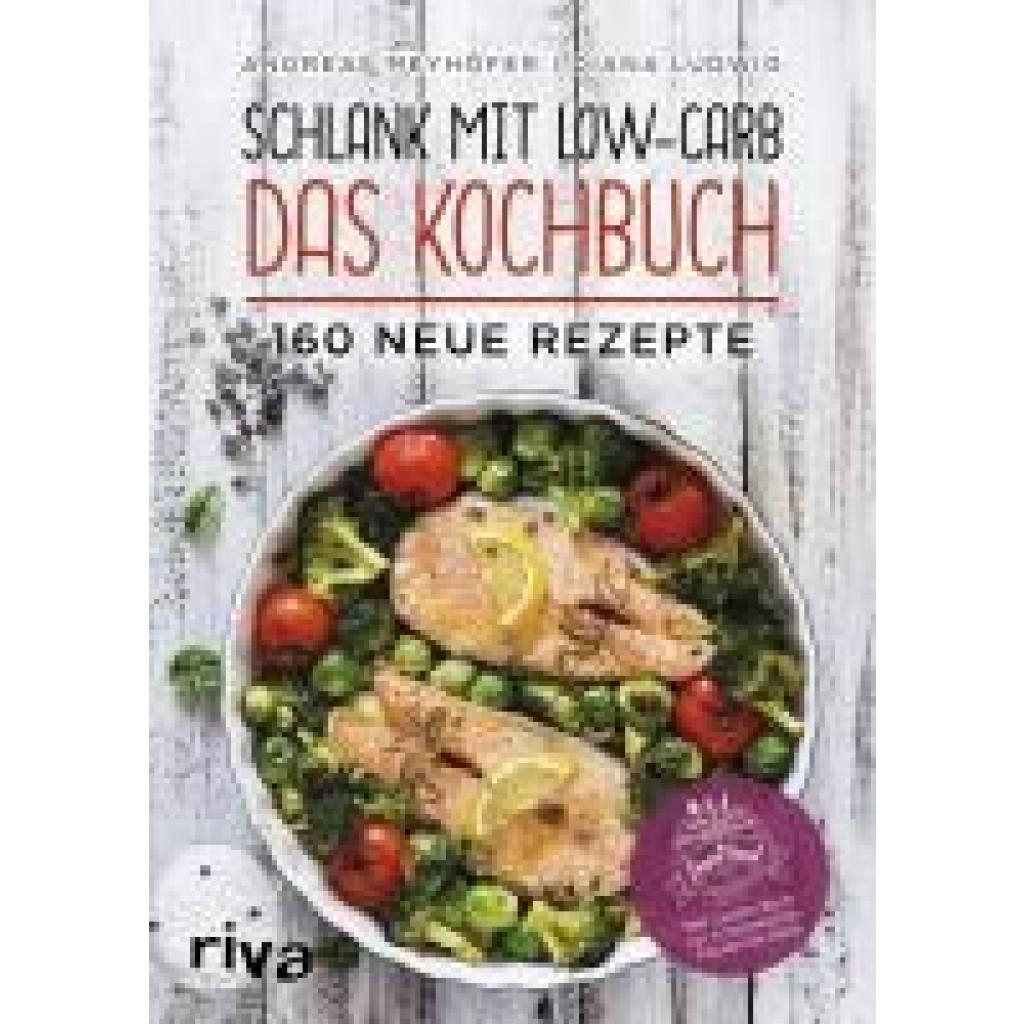 9783742304216 - Schlank mit Low-Carb - Das Kochbuch - Andreas Meyhöfer Diana Ludwig Kartoniert (TB)