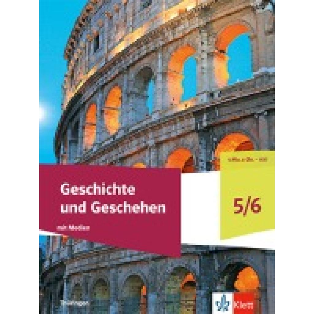 9783124436405 - Geschichte und Geschehen 5 6 Schulbuch mit Medien Klasse 5 6 Ausgabe Thüringen Gymnasium