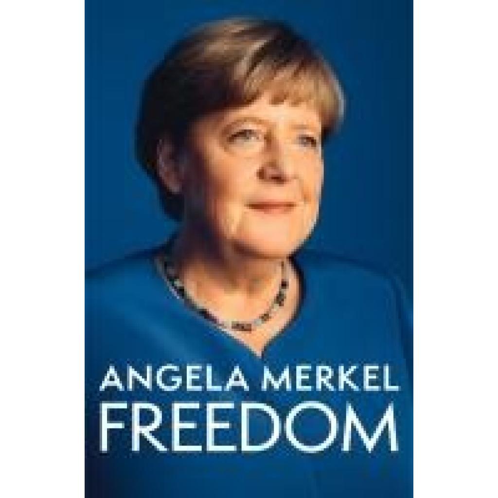 9781250319906 - Merkel Angela Freedom 9781250319906 - Merkel Angela Freedom