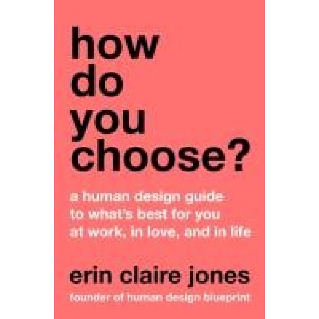 9780063412774 - Jones Erin Claire How Do You Choose? 9780063412774 - Jones Erin Claire How Do You Choose?