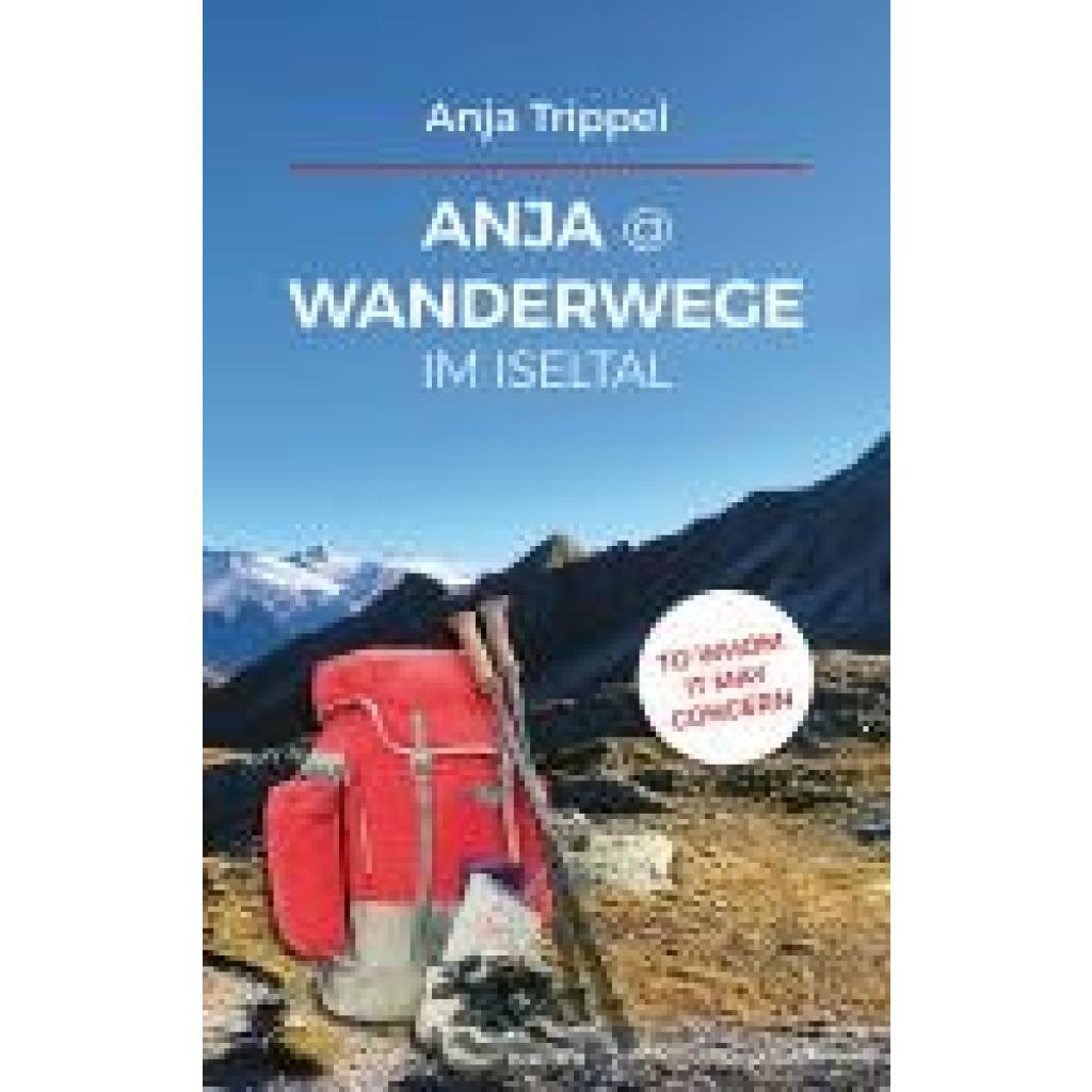 9783991468738 - Trippel Anja Anja @ Wanderwege im Iseltal