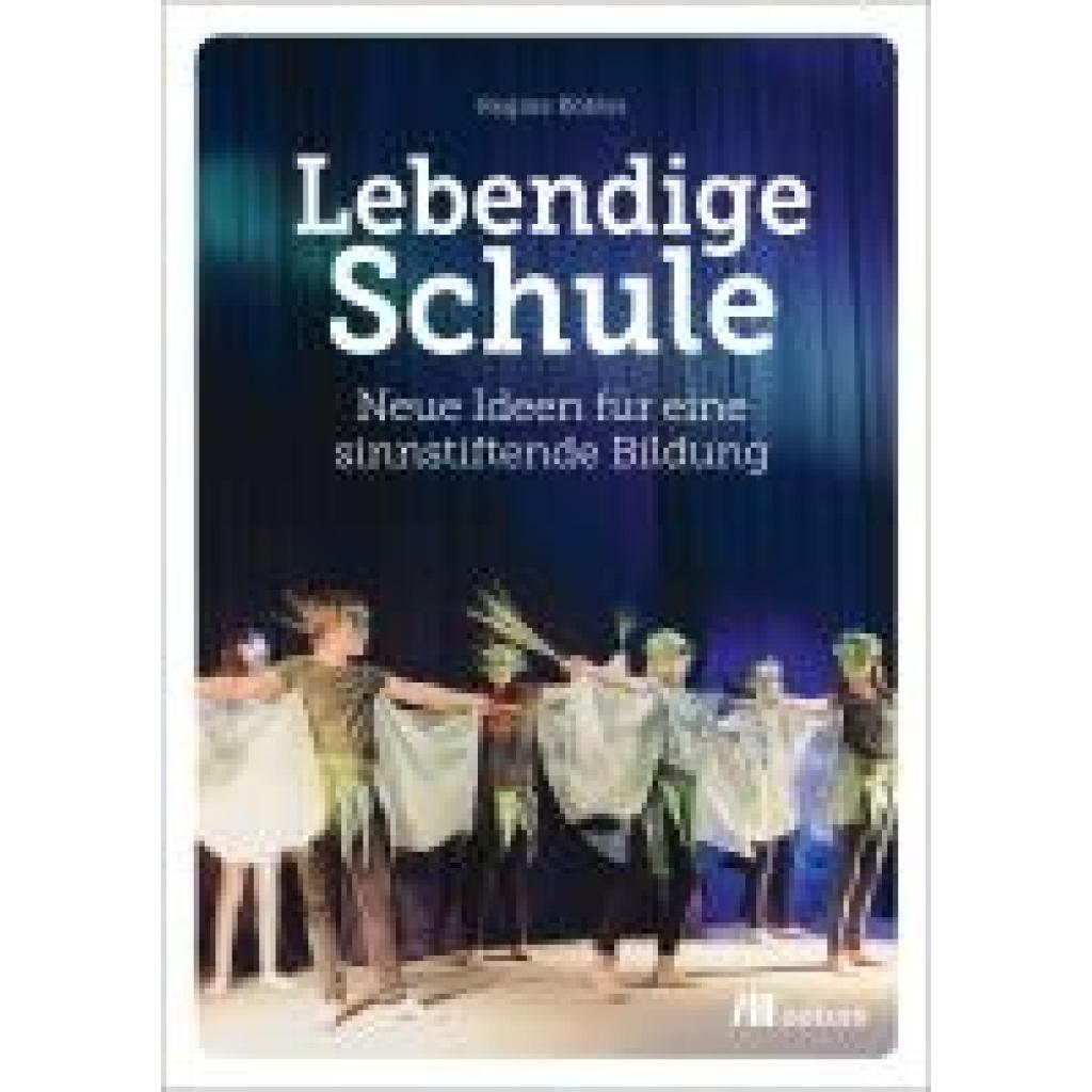 9783987261183 - Köhler Regine Lebendige Schule